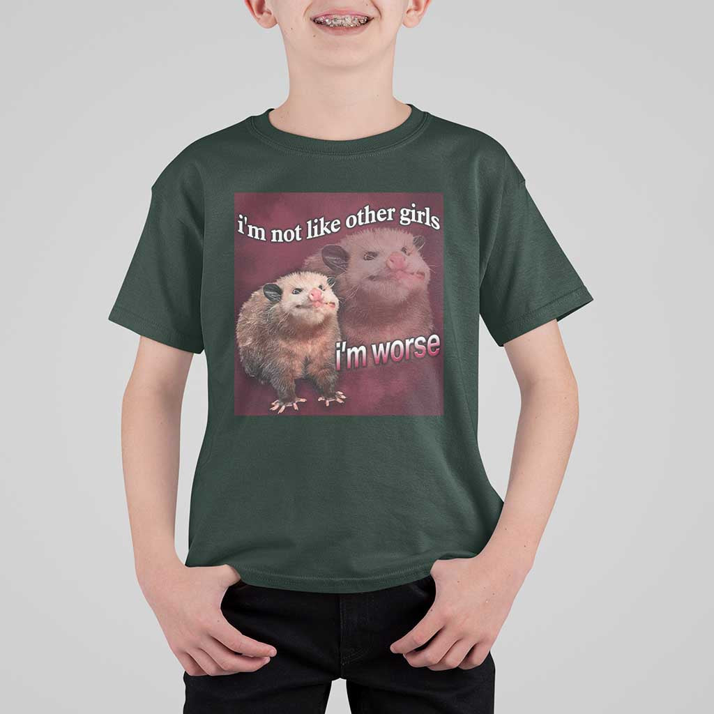 Funny Opossum Meme T Shirt For Kid Im Not Like Other Girls I'm Worse Possum Sarcasm Humor - Wonder Print Shop