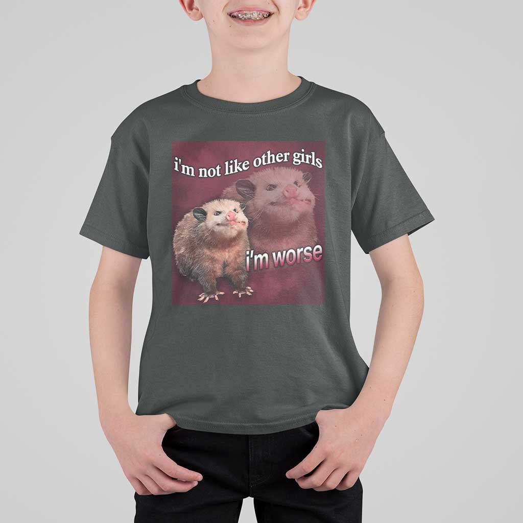 Funny Opossum Meme T Shirt For Kid Im Not Like Other Girls I'm Worse Possum Sarcasm Humor - Wonder Print Shop