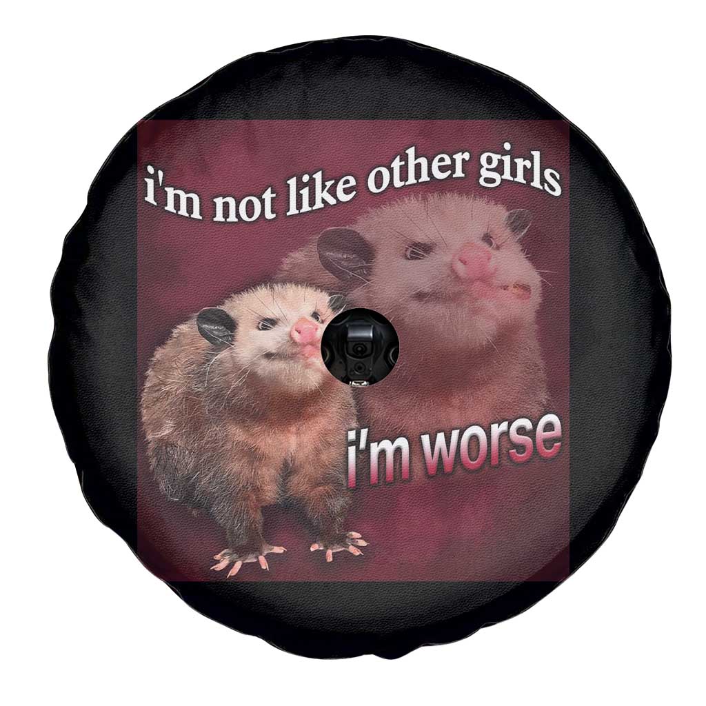 Funny Opossum Meme Spare Tire Cover I’m Not Like Other Girls I'm Worse Possum Sarcasm Humor