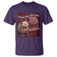 Funny Opossum Meme T Shirt Im Not Like Other Girls I'm Worse Possum Sarcasm Humor - Wonder Print Shop