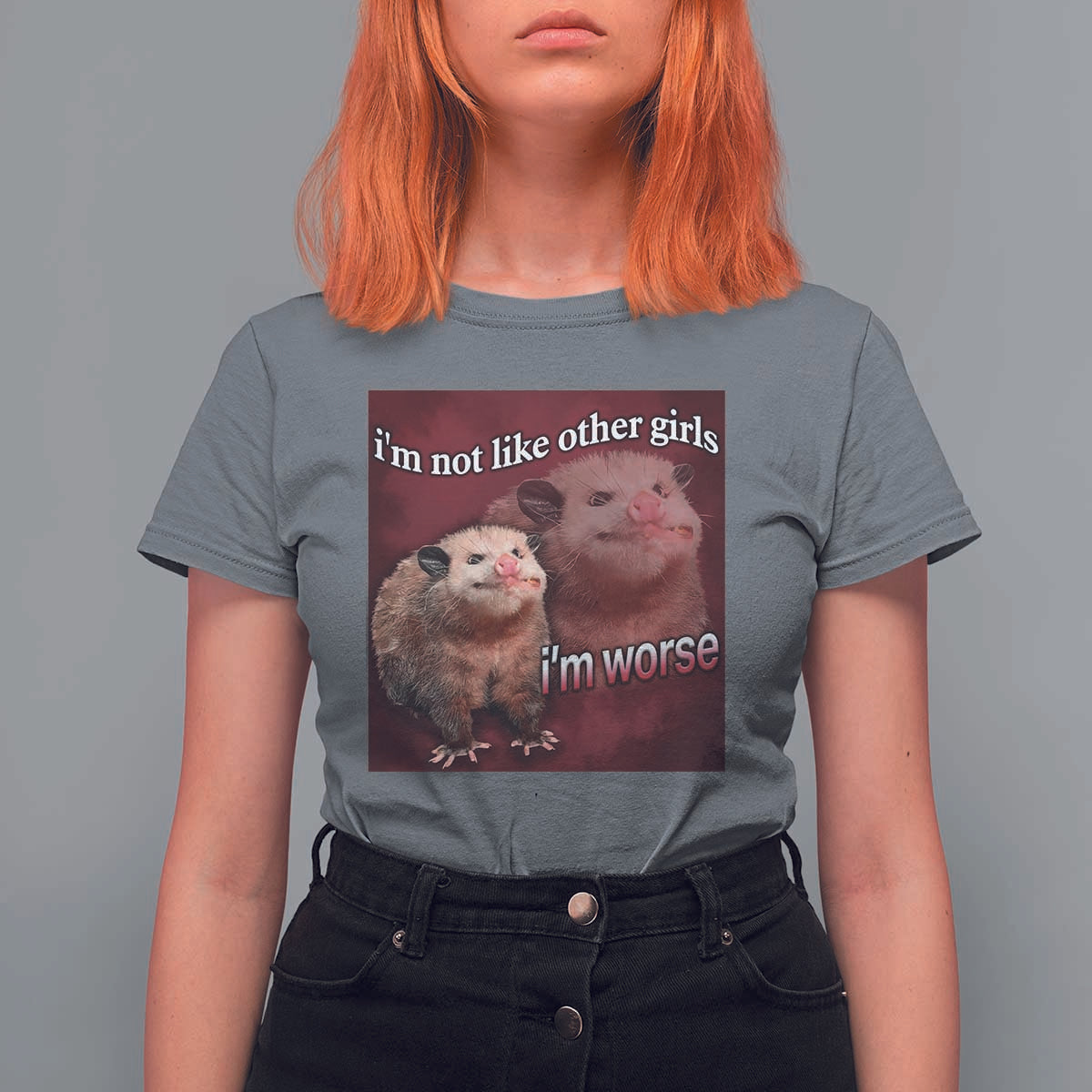 Funny Opossum Meme T Shirt For Women Im Not Like Other Girls I'm Worse Possum Sarcasm Humor - Wonder Print Shop