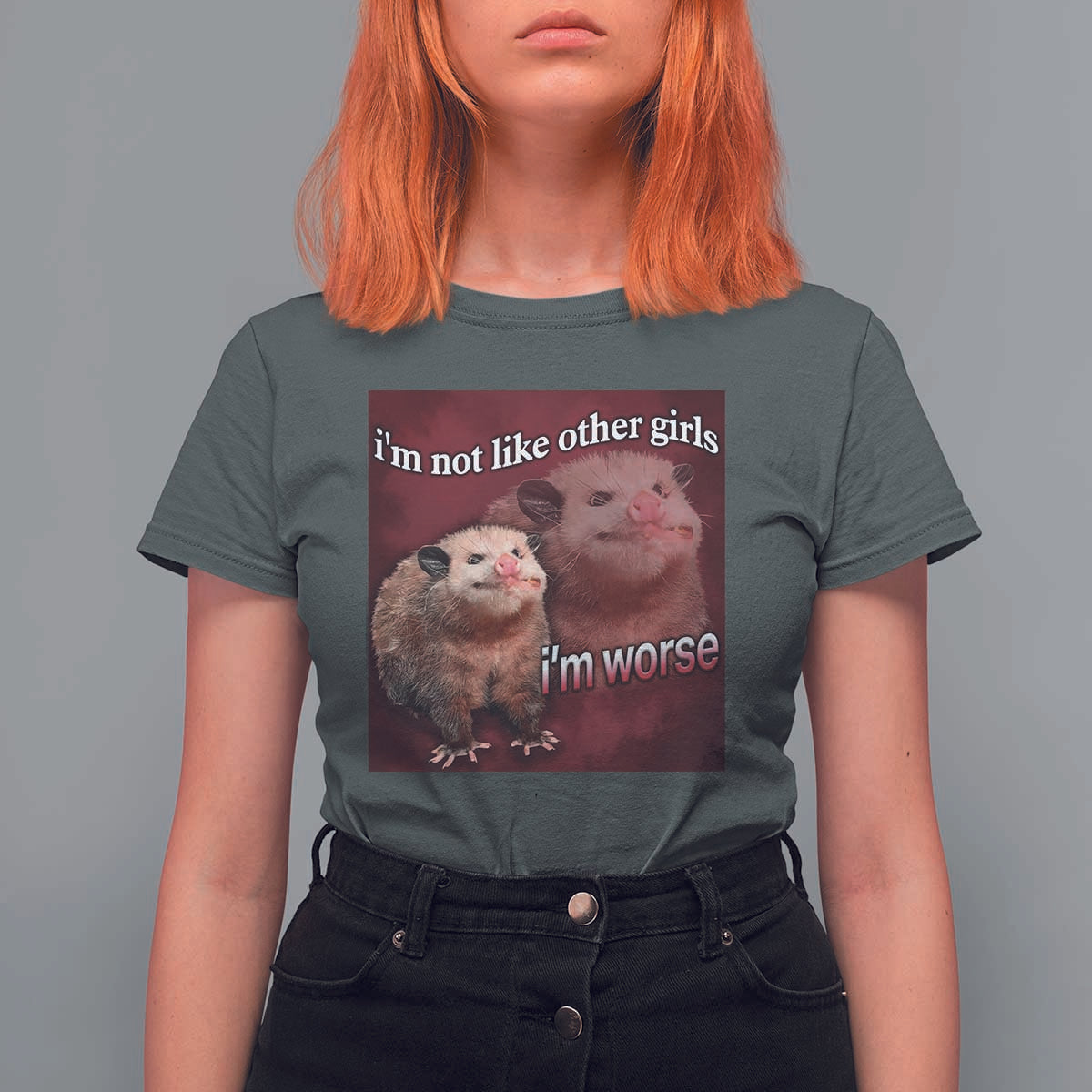 Funny Opossum Meme T Shirt For Women Im Not Like Other Girls I'm Worse Possum Sarcasm Humor - Wonder Print Shop