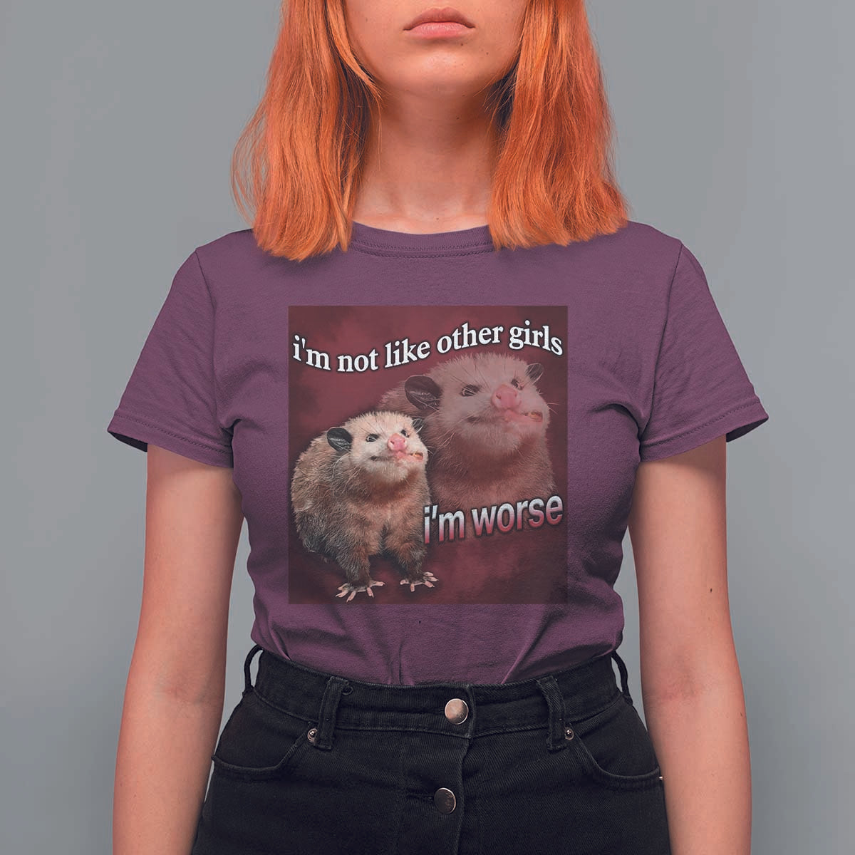 Funny Opossum Meme T Shirt For Women Im Not Like Other Girls I'm Worse Possum Sarcasm Humor - Wonder Print Shop