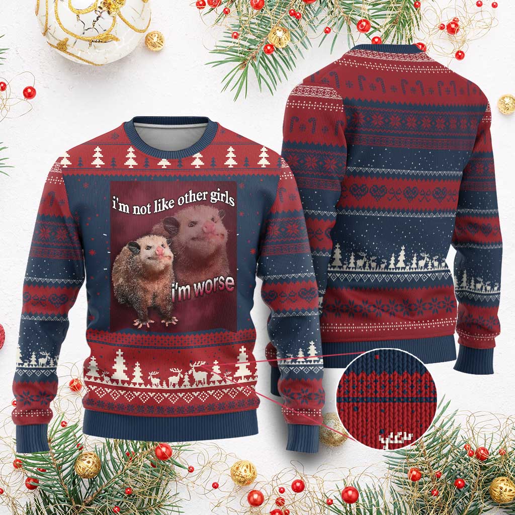 Funny Opossum Meme Ugly Christmas Sweater Im Not Like Other Girls I'm Worse Possum Sarcasm Humor - Wonder Print Shop