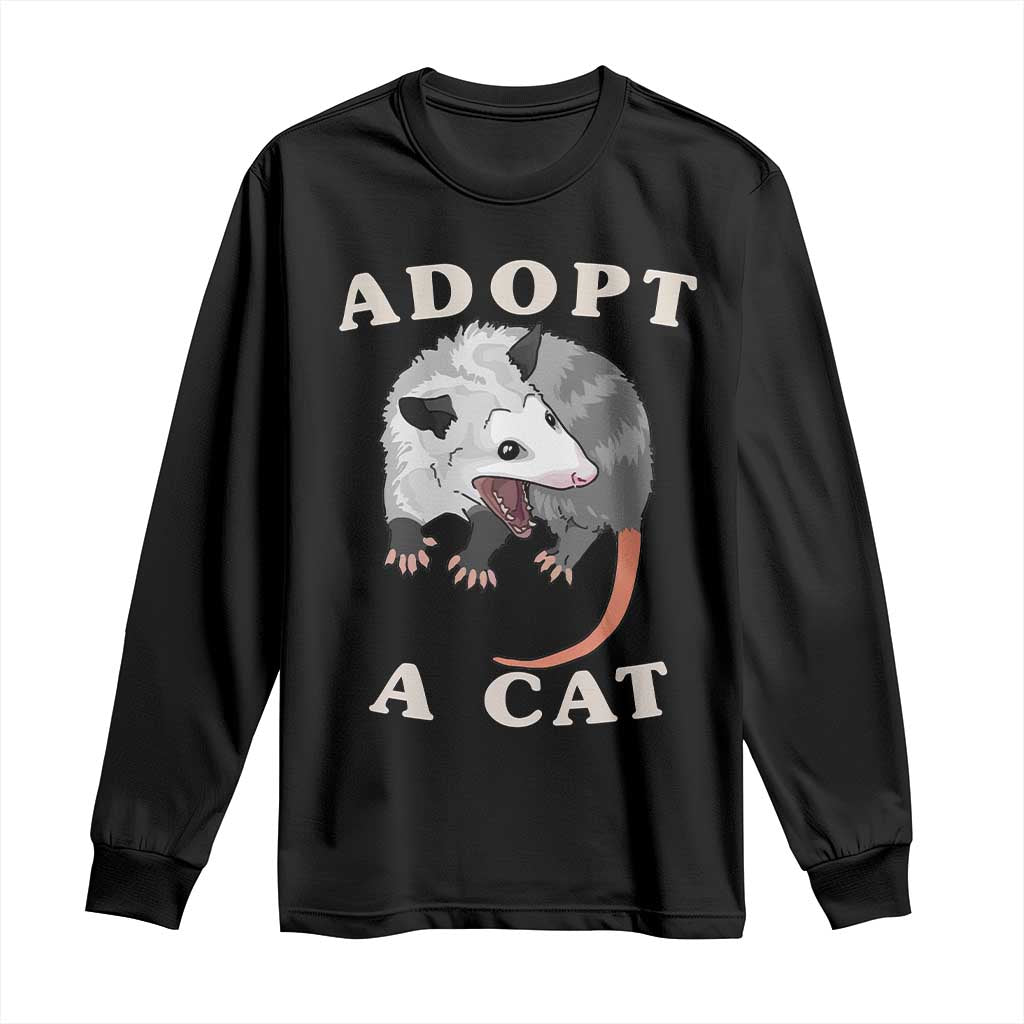 Funny Opossum Meme Long Sleeve Shirt Adopt A Cat Possum Team Trash Vibes