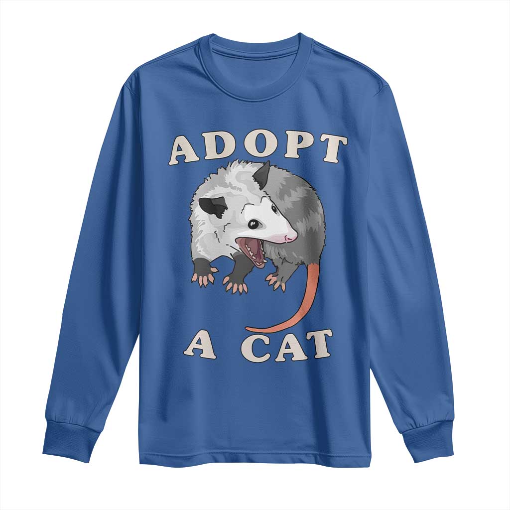 Funny Opossum Meme Long Sleeve Shirt Adopt A Cat Possum Team Trash Vibes