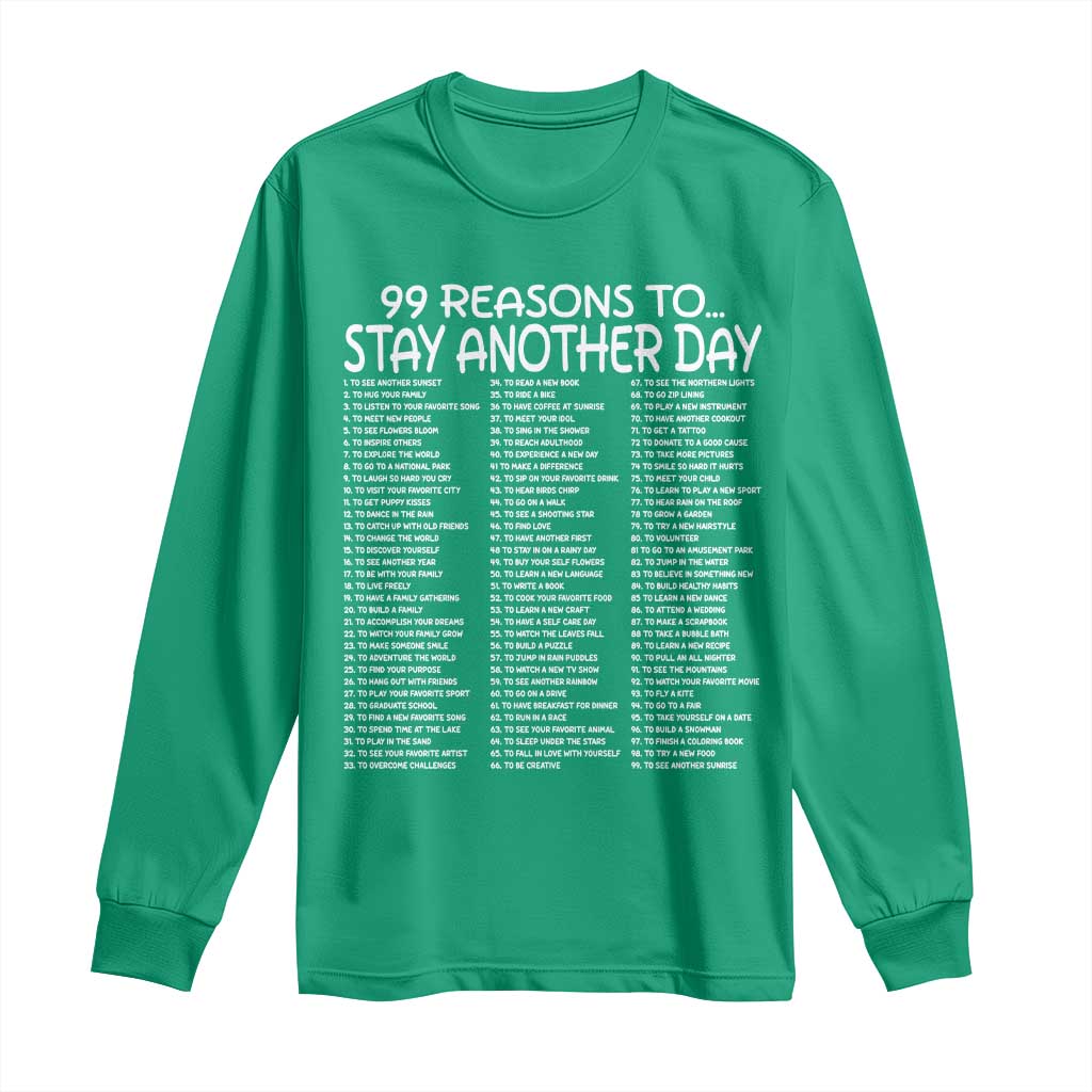 99 Reasons to Stay Another Day Mental Health Support Long Sleeve Shirt Suicide Prevention You Matter Inspiration Radiate Positivity