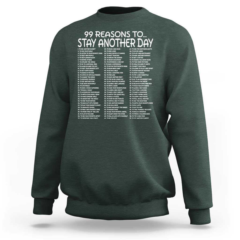 99 Reasons to Stay Another Day Mental Health Support Sweatshirt Suicide Prevention You Matter Inspiration Radiate Positivity