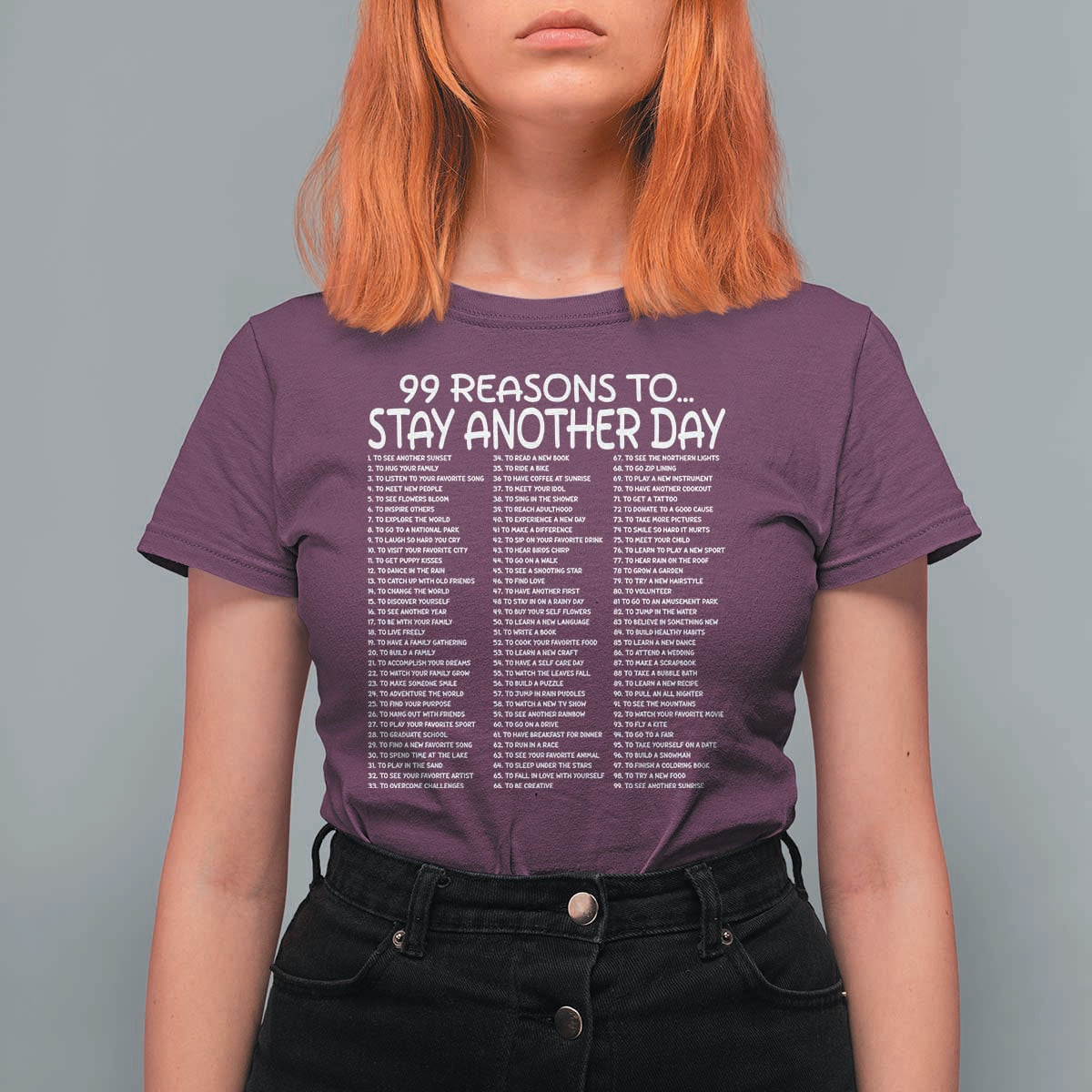 99 Reasons to Stay Another Day Mental Health Support T Shirt For Women Suicide Prevention You Matter Inspiration Radiate Positivity