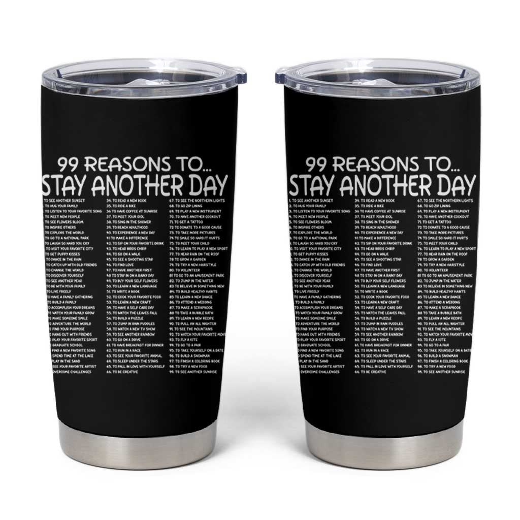 99 Reasons to Stay Another Day Mental Health Support Tumbler Cup Suicide Prevention You Matter Inspiration Radiate Positivity