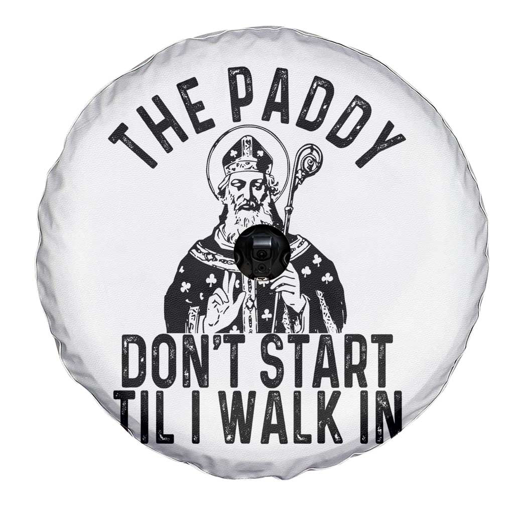 Funny Saint Patrick Spare Tire Cover The Paddy Don't Start Til I Walk In St Patrick's Day Humor
