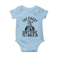 Funny Saint Patrick Baby Onesie The Paddy Don't Start Til I Walk In St Patrick's Day Humor