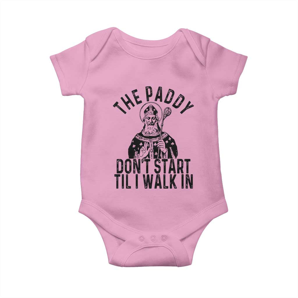 Funny Saint Patrick Baby Onesie The Paddy Don't Start Til I Walk In St Patrick's Day Humor