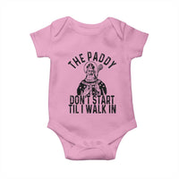 Funny Saint Patrick Baby Onesie The Paddy Don't Start Til I Walk In St Patrick's Day Humor