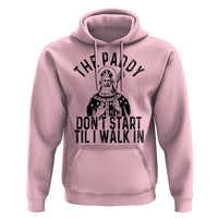 Funny Saint Patrick Hoodie The Paddy Don't Start Til I Walk In St Patrick's Day Humor