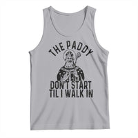 Funny Saint Patrick Tank Top The Paddy Don't Start Til I Walk In St Patrick's Day Humor