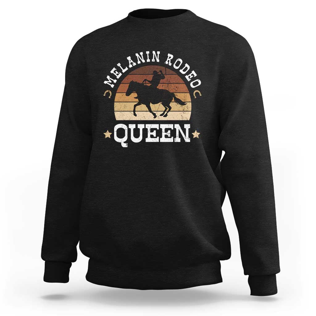 Melanin Rodeo Queen Sweatshirt Cowgirl Riding Horse African American Cowgirls Retro