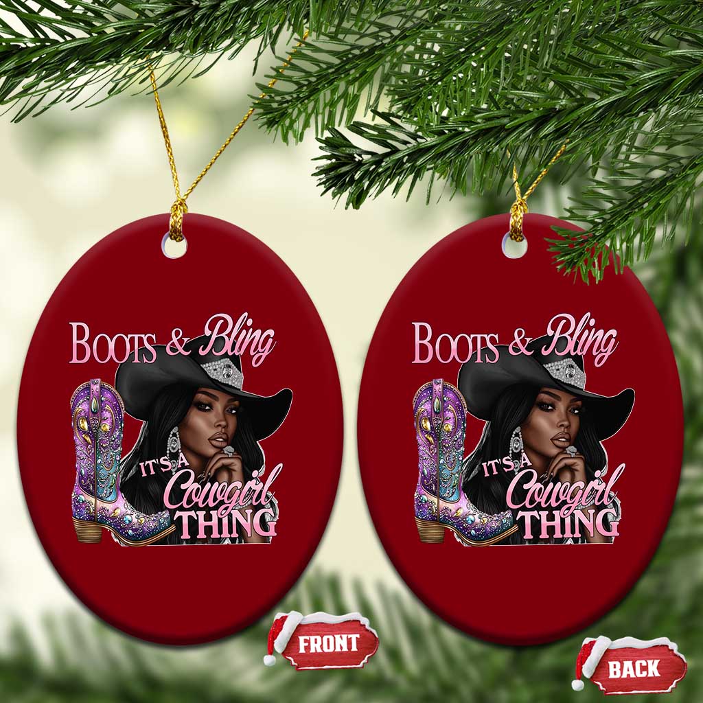 Melanin Cowgirl Ceramic Ornament Boots & Bling its a Cowgirl Thing Black Cowgirl Melanin - Wonder Print Shop
