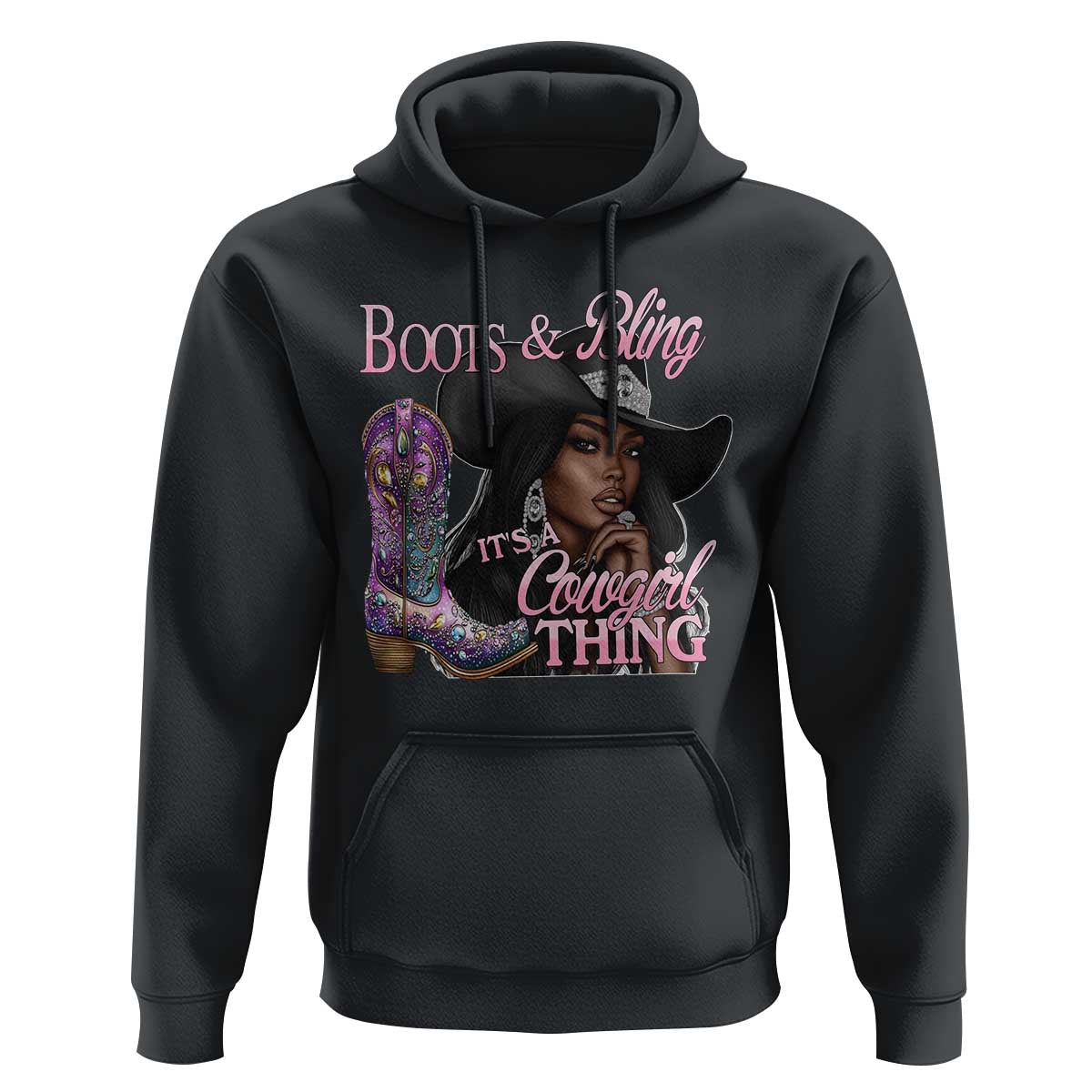 Melanin Cowgirl Hoodie Boots & Bling its a Cowgirl Thing Black Cowgirl Melanin