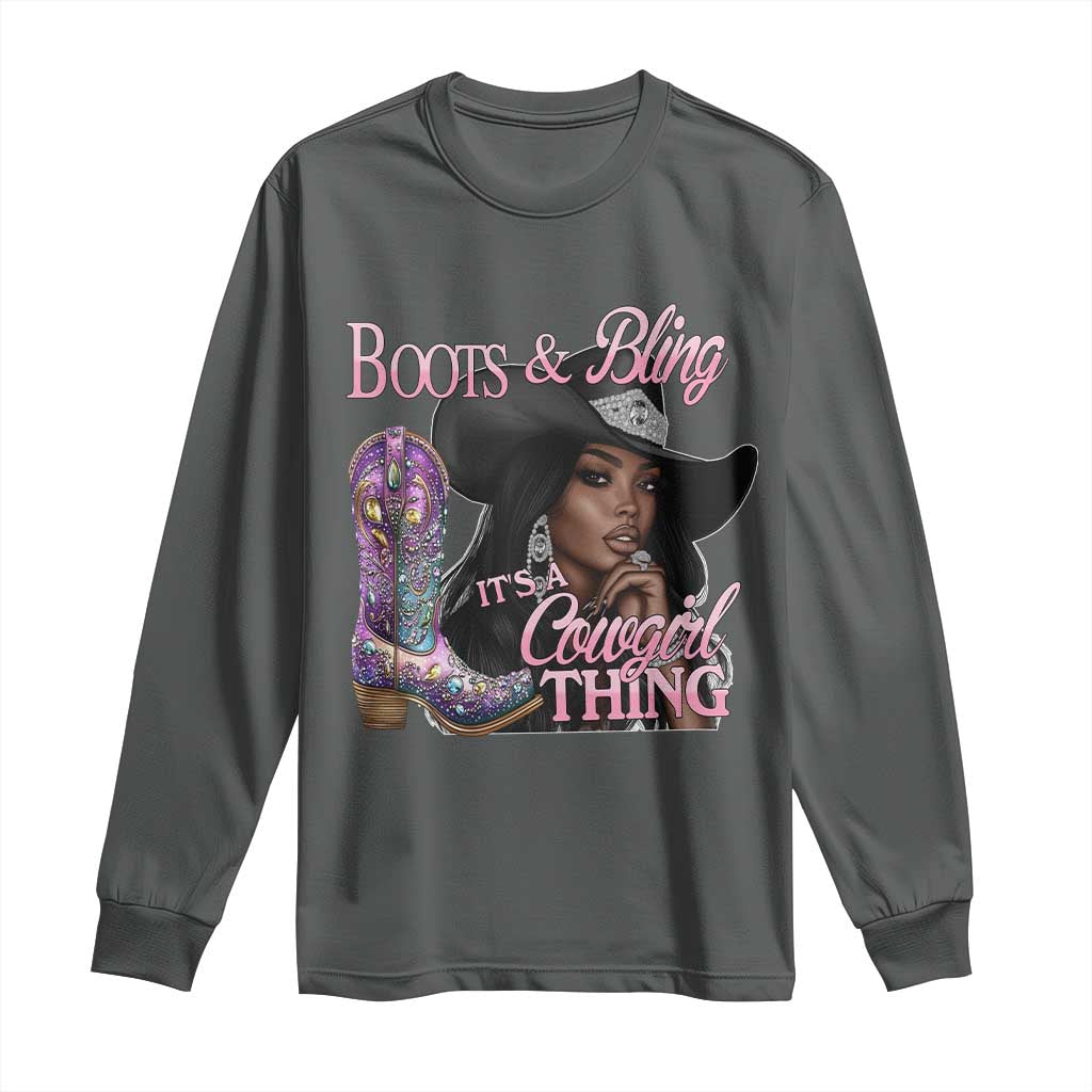 Melanin Cowgirl Long Sleeve Shirt Boots & Bling its a Cowgirl Thing Black Cowgirl Melanin