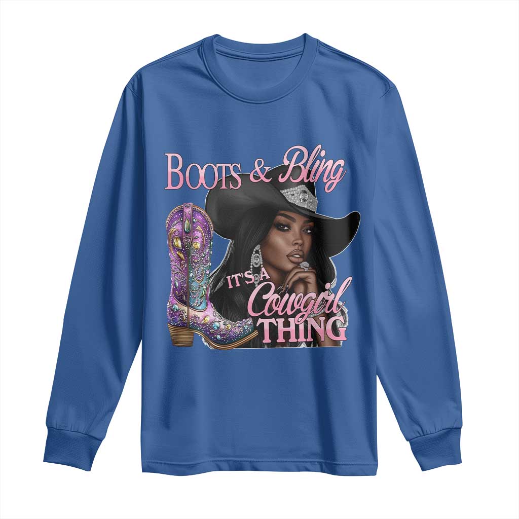 Melanin Cowgirl Long Sleeve Shirt Boots & Bling its a Cowgirl Thing Black Cowgirl Melanin
