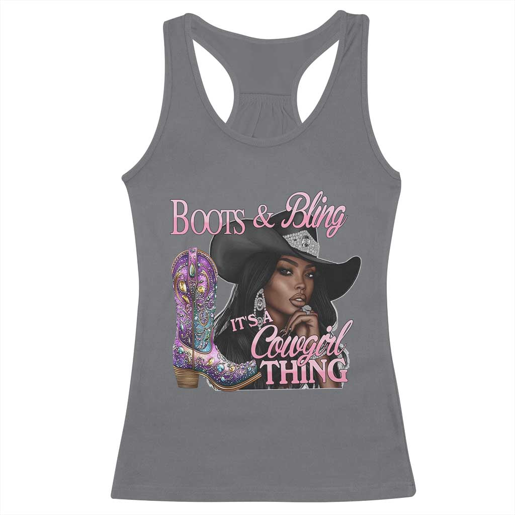 Melanin Cowgirl Racerback Tank Top Boots & Bling its a Cowgirl Thing Black Cowgirl Melanin