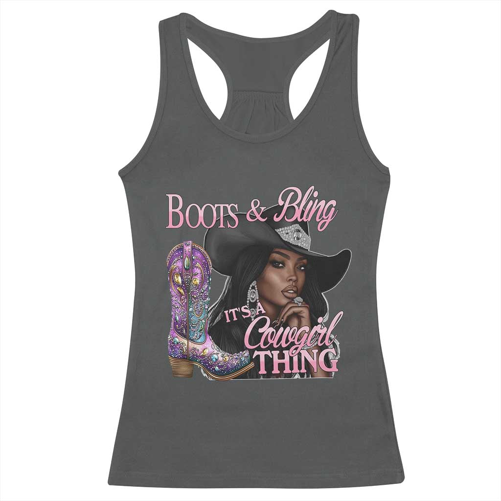 Melanin Cowgirl Racerback Tank Top Boots & Bling its a Cowgirl Thing Black Cowgirl Melanin