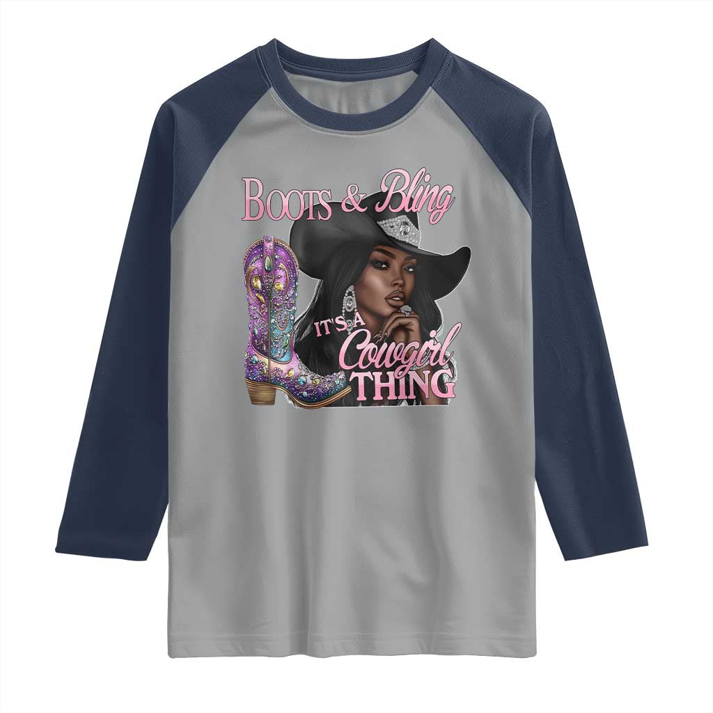 Melanin Cowgirl Raglan Shirt Boots & Bling its a Cowgirl Thing Black Cowgirl Melanin