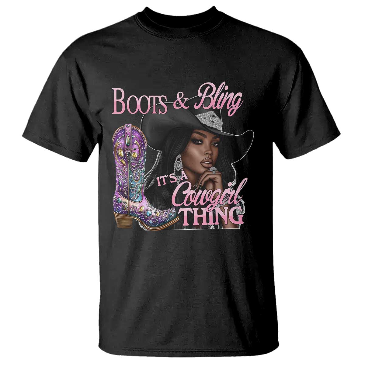 Melanin Cowgirl T Shirt Boots & Bling its a Cowgirl Thing Black Cowgirl Melanin