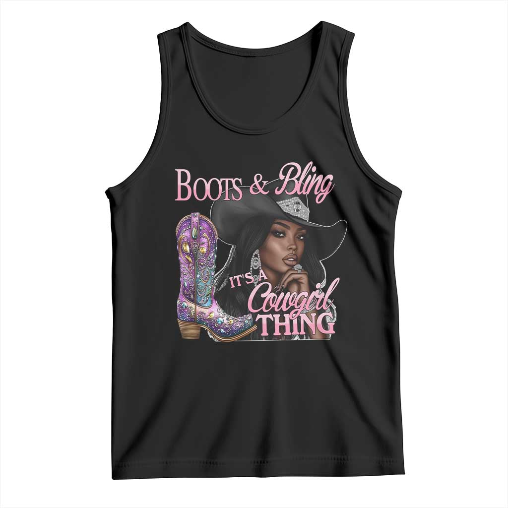 Melanin Cowgirl Tank Top Boots & Bling its a Cowgirl Thing Black Cowgirl Melanin