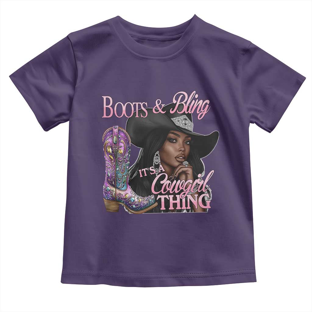 Melanin Cowgirl Toddler T Shirt Boots & Bling its a Cowgirl Thing Black Cowgirl Melanin