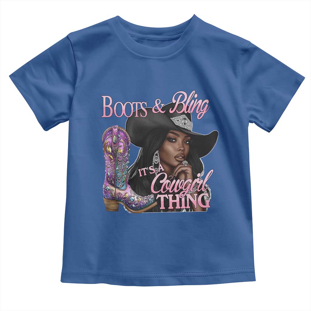 Melanin Cowgirl Toddler T Shirt Boots & Bling its a Cowgirl Thing Black Cowgirl Melanin