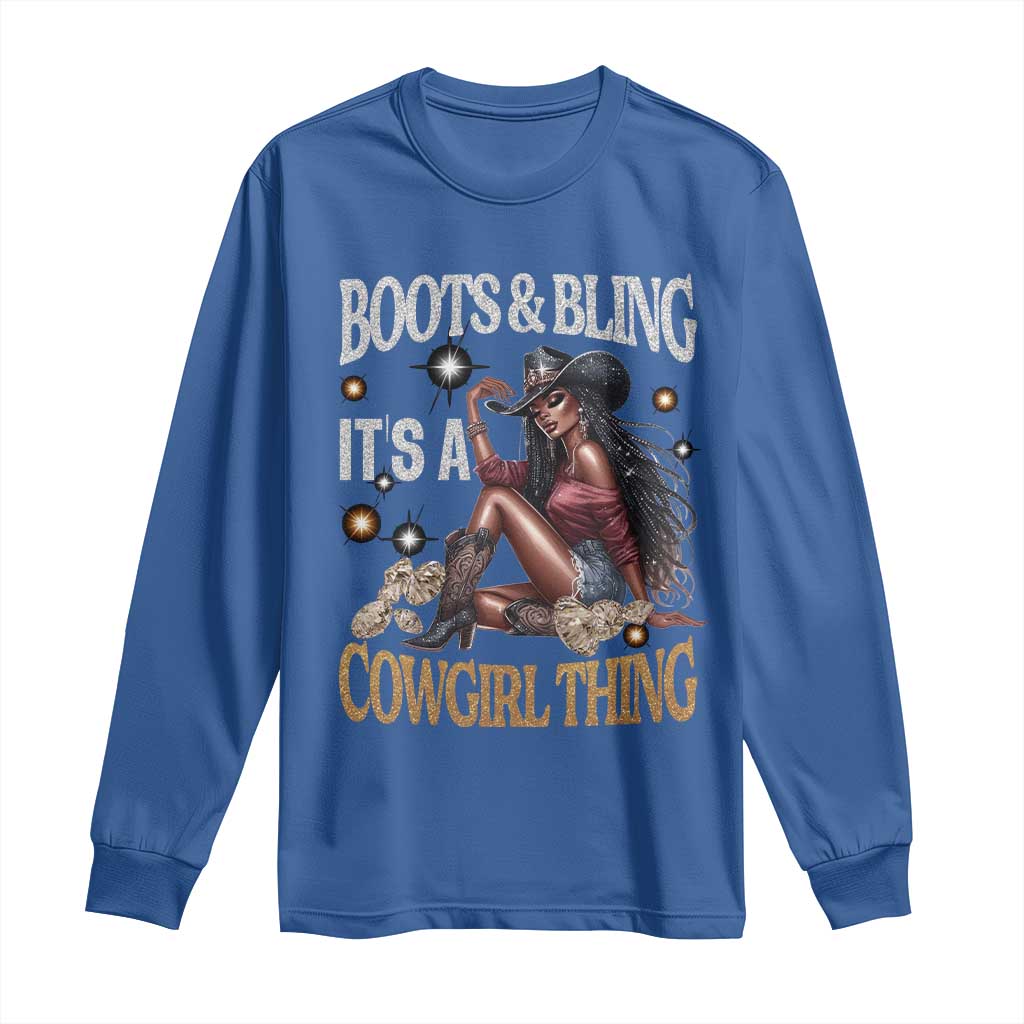 Melanin Cowgirl Long Sleeve Shirt Boots & Bling It's A Cowgirl Thing Black History