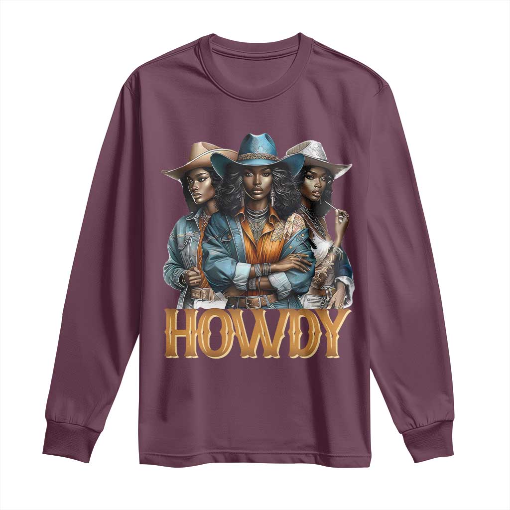Howdy Melanin Cowgirl Long Sleeve Shirt Retro Western Rodeo African American Women Black History