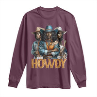 Howdy Melanin Cowgirl Long Sleeve Shirt Retro Western Rodeo African American Women Black History