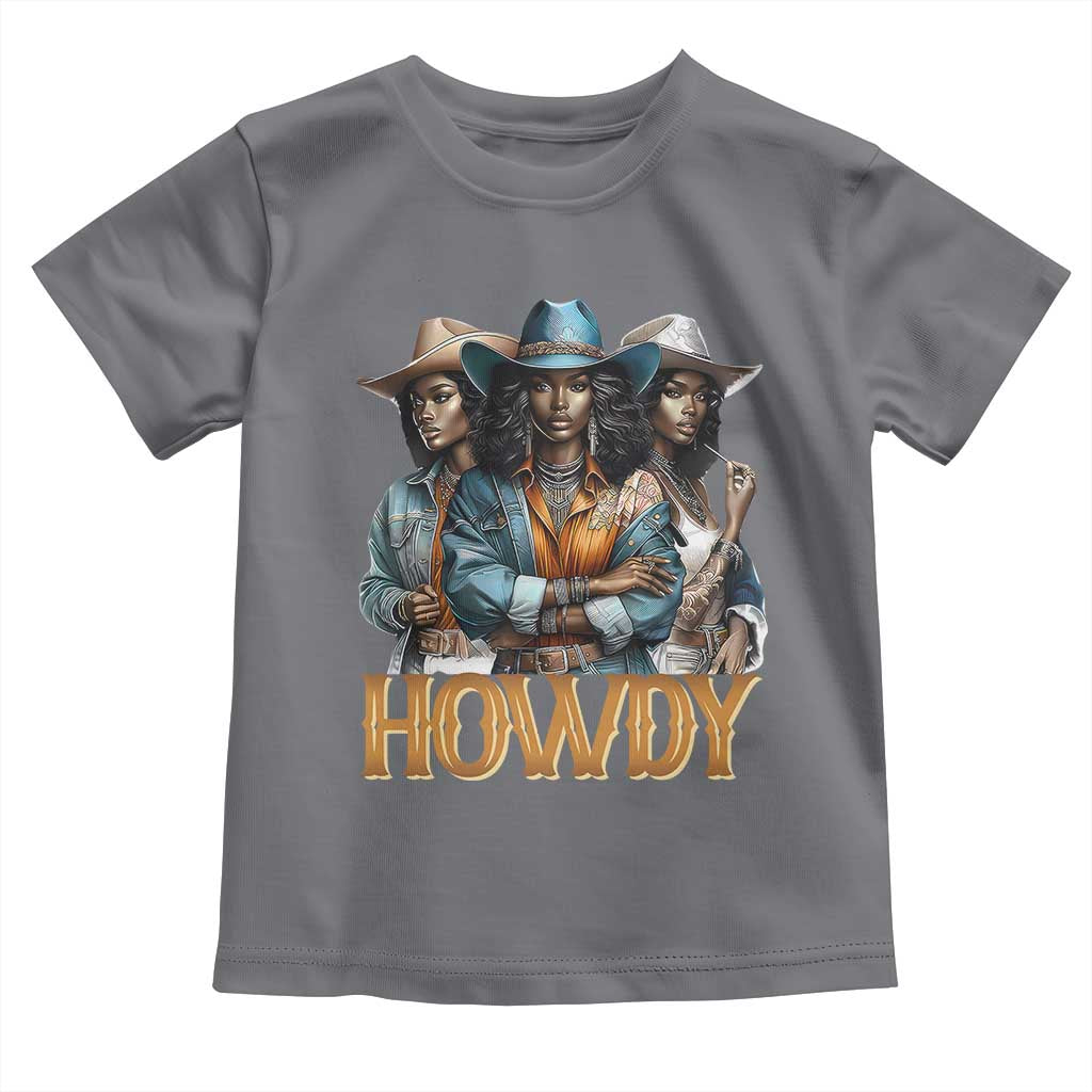 Howdy Melanin Cowgirl Toddler T Shirt Retro Western Rodeo African American Women Black History