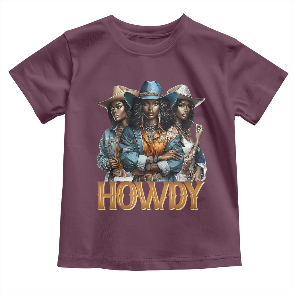 Howdy Melanin Cowgirl Toddler T Shirt Retro Western Rodeo African American Women Black History