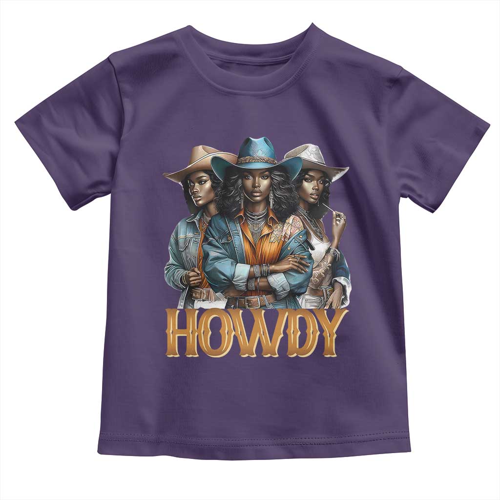 Howdy Melanin Cowgirl Toddler T Shirt Retro Western Rodeo African American Women Black History