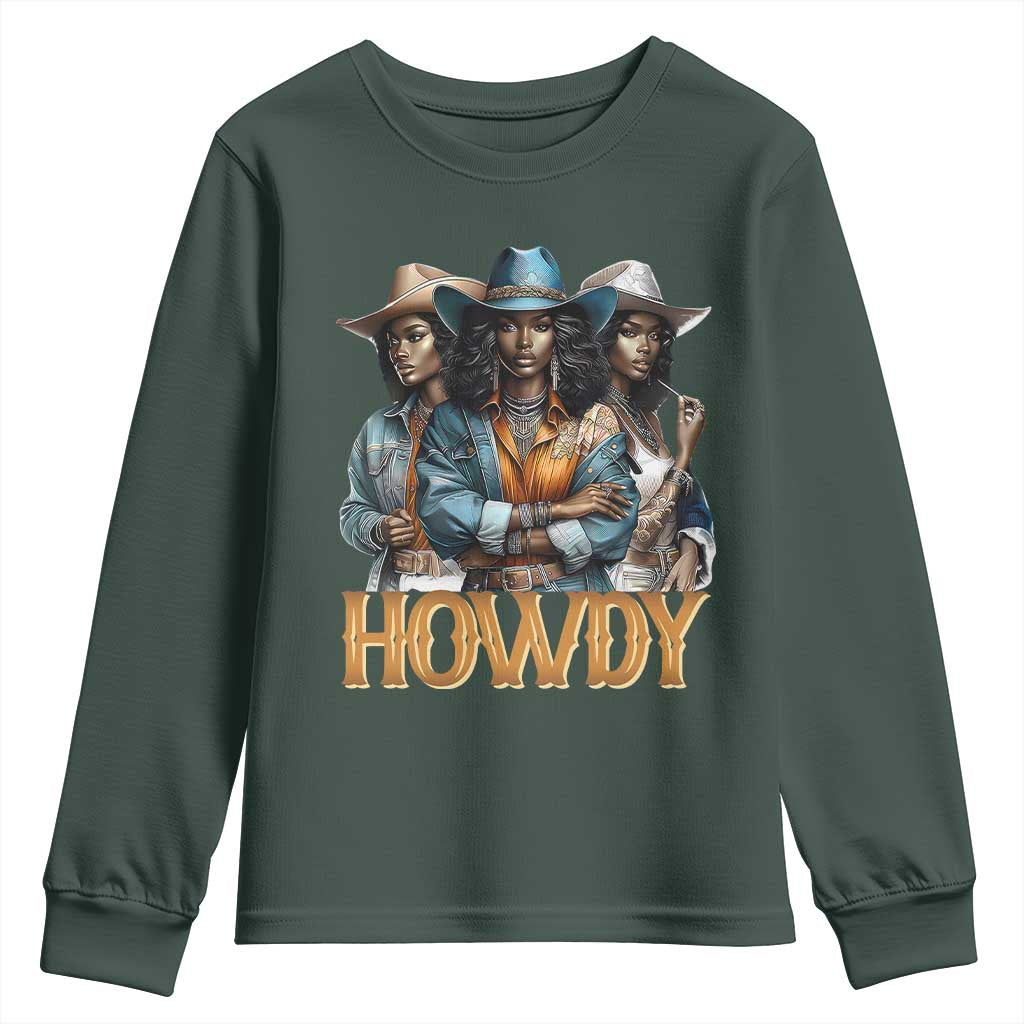 Howdy Melanin Cowgirl Youth Sweatshirt Retro Western Rodeo African American Women Black History