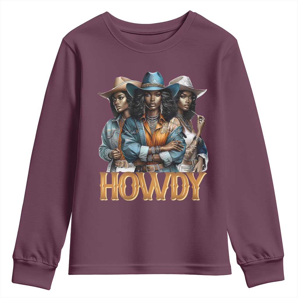Howdy Melanin Cowgirl Youth Sweatshirt Retro Western Rodeo African American Women Black History