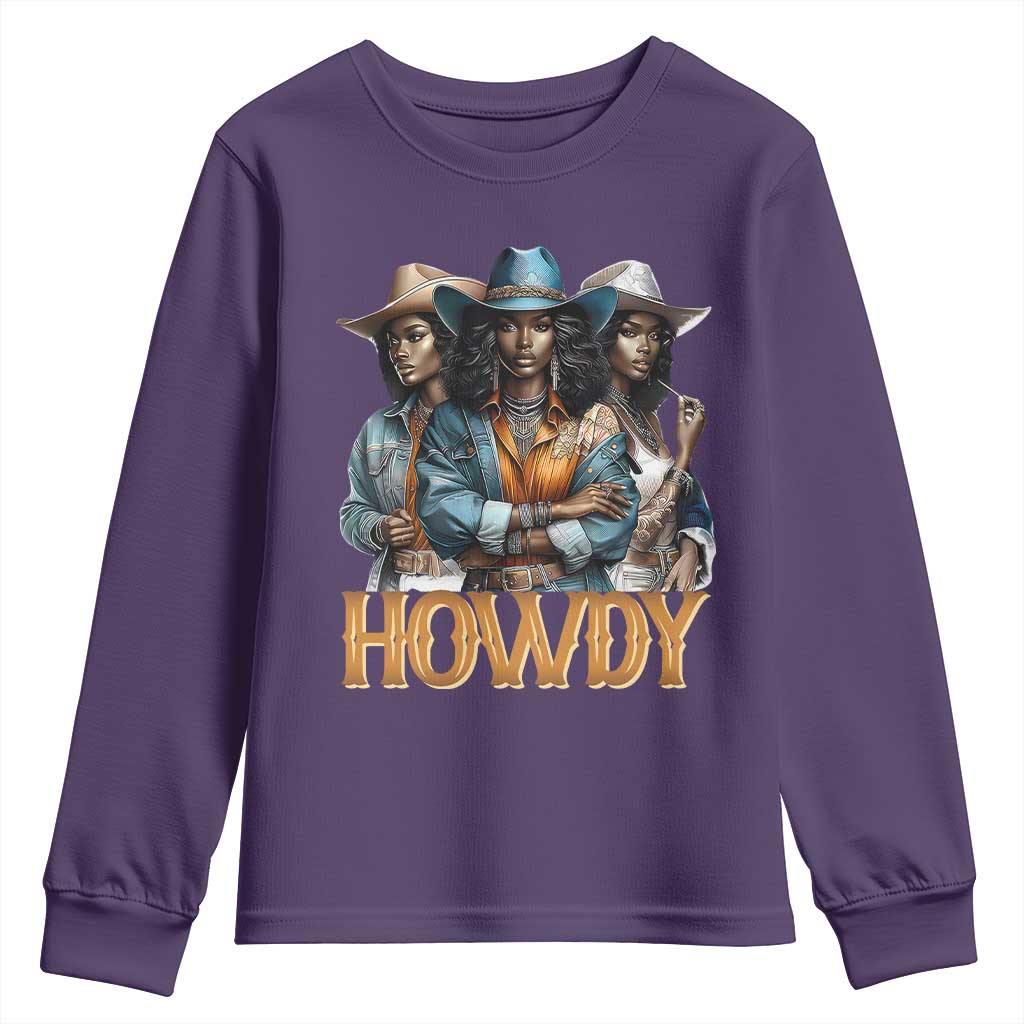 Howdy Melanin Cowgirl Youth Sweatshirt Retro Western Rodeo African American Women Black History