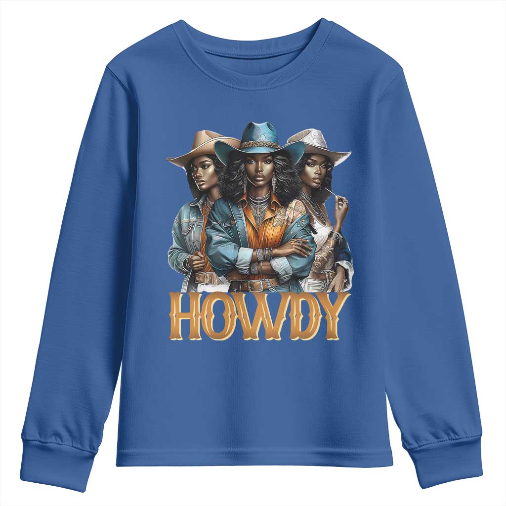 Howdy Melanin Cowgirl Youth Sweatshirt Retro Western Rodeo African American Women Black History