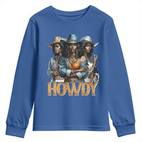 Howdy Melanin Cowgirl Youth Sweatshirt Retro Western Rodeo African American Women Black History