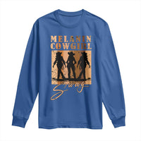 Melanin Cowgirl Swag Long Sleeve Shirt African American Cowgirls Black History Pride Retro