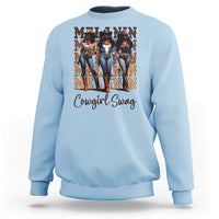Melanin Cowgirl Swag Sweatshirt African American Cowgirls Black History Pride