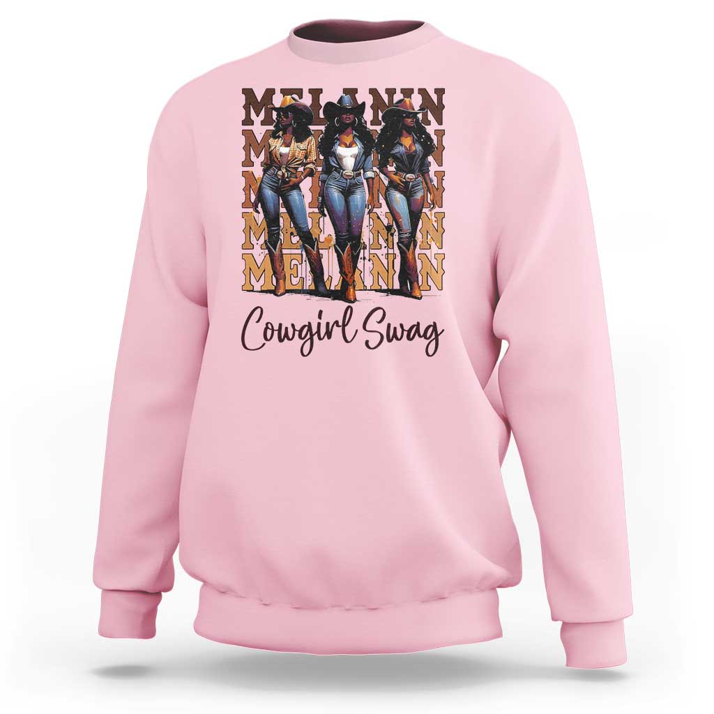 Melanin Cowgirl Swag Sweatshirt African American Cowgirls Black History Pride