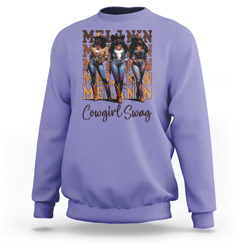Melanin Cowgirl Swag Sweatshirt African American Cowgirls Black History Pride