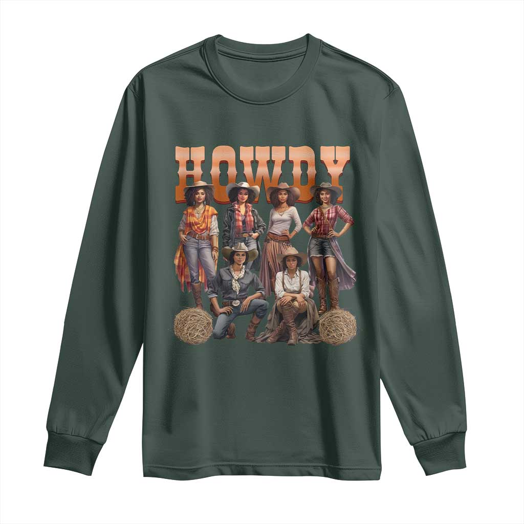 Howdy Melanin Cowgirl Long Sleeve Shirt Black History Western Rodeo Texas