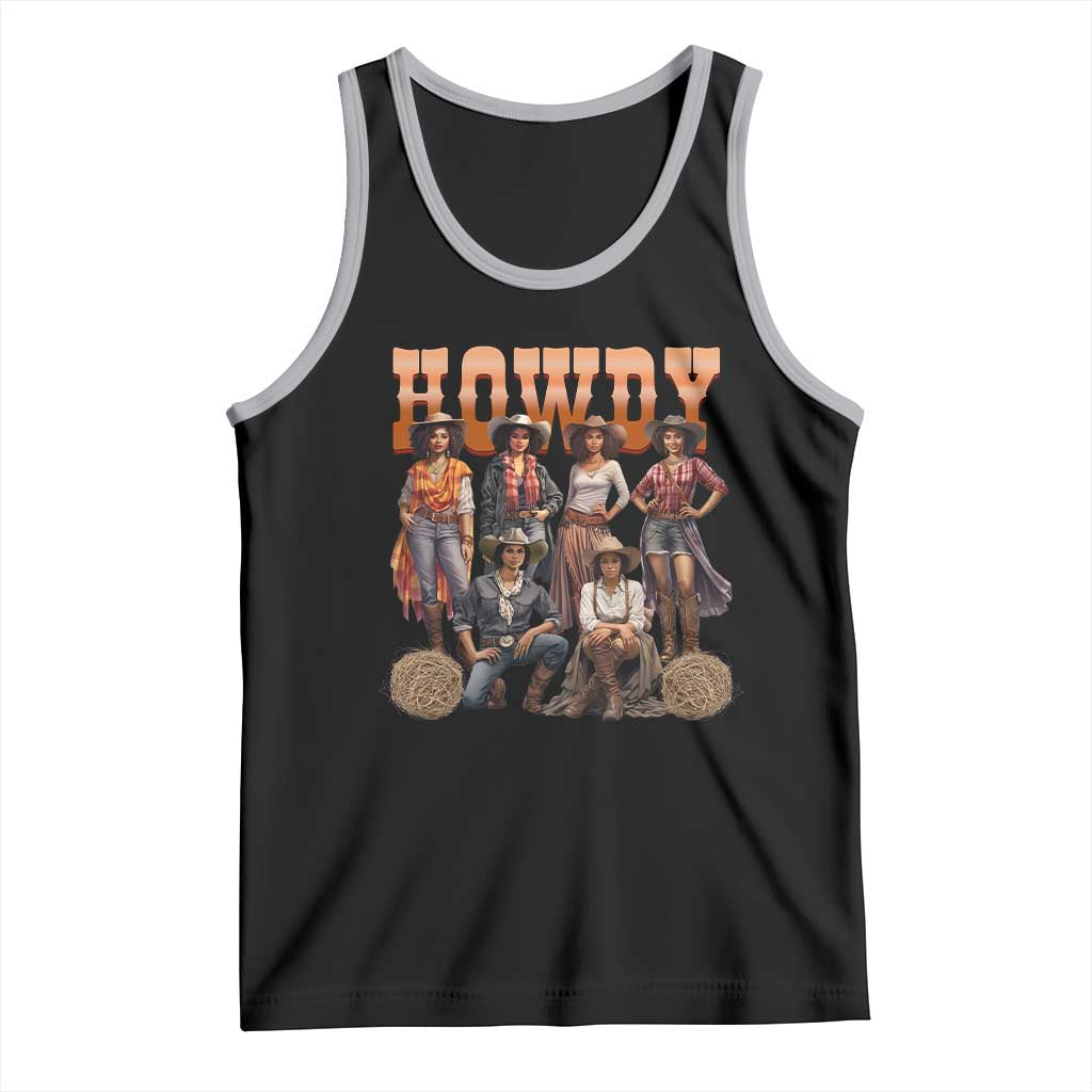 Howdy Melanin Cowgirl Tank Top Black History Western Rodeo Texas