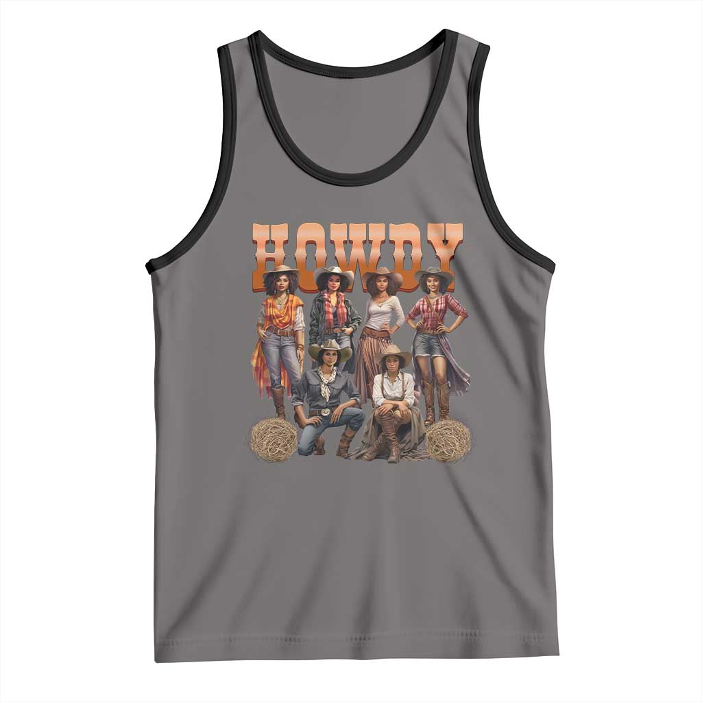 Howdy Melanin Cowgirl Tank Top Black History Western Rodeo Texas